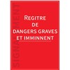 Registre "Danger grave et imminent" Format A4