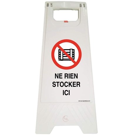 Chevalet "NE RIEN STOCKER ICI"