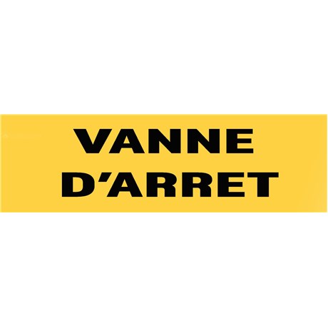 50 Panneaux "Vanne d’arrêt" 200mm x 60mm