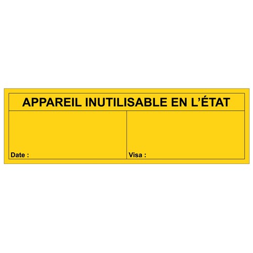 Etiquette appareil inutilisable en l’état - Vinyle autocollant - Lot de 100