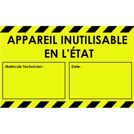 Étiquette appareil inutilisable en l'état