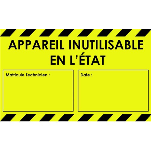 Étiquette appareil inutilisable en l'état