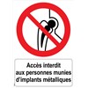 Panneau "Iinterdit aux porteurs d’implants métalliques" - PVC A5