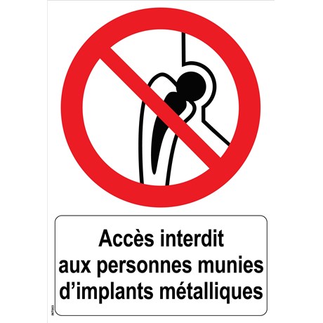 Panneau "Iinterdit aux porteurs d’implants métalliques" - PVC A5