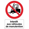 Panneau "Interdit aux véhicules de manutention" - PVC A4