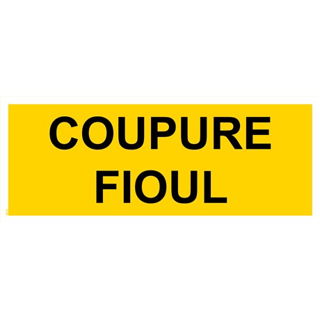 Panneau "Coupure fioul" - PVC 200x80 mm