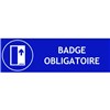 Panneau "Badge obligatoire" - L.300 x H.100 mm