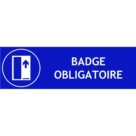 Panneau "Badge obligatoire" - L.300 x H.100 mm