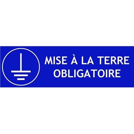 Panneau"Mise à la terre obligatoire" - L.300 x H.100 mm