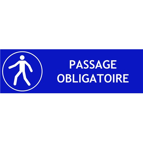 Panneau "Passage obligatoire" - L.300 x H.100 mm