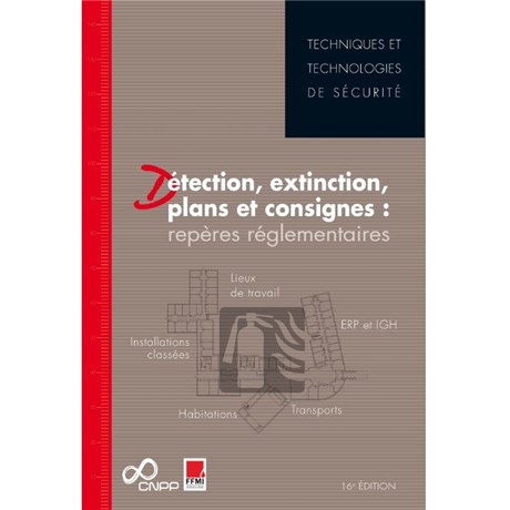 "Détection, extinction, plans et consignes : repères réglementaires"