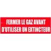 "FERMER LE GAZ AVANT D'UTILISER..."en PVC rigide 200 X 80 mm