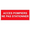 "ACCES POMPIERS NE PAS STATIONNER" PVC rigide 200 X 80 mm