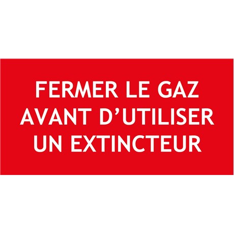 "FERMER LE GAZ AVANT D'UTILISER..."en PVC rigide 200 X 100 mm