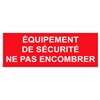 Panneau "Équipement de sécurité ne pas encombrer" PVC - 200x80 mm