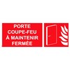 Panneau "Porte coupe-feu à maintenir fermée" PVC - 200x80 mm