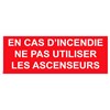 Panneau "En cas d’incendie ne pas utiliser les ascenseurs" PVC - 200x80 mm