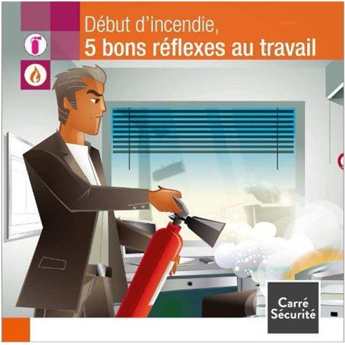 Début d'incendie, 5 bons réflexes au travail