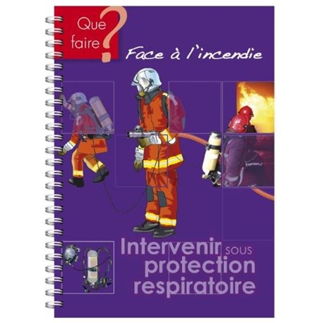 Illustré "Intervenir sous protection respiratoire"